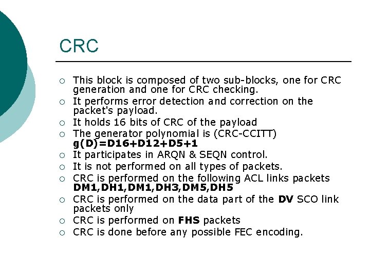 CRC ¡ ¡ ¡ ¡ ¡ This block is composed of two sub-blocks, one CRC ¡ ¡ ¡ ¡ ¡ This block is composed of two sub-blocks, one