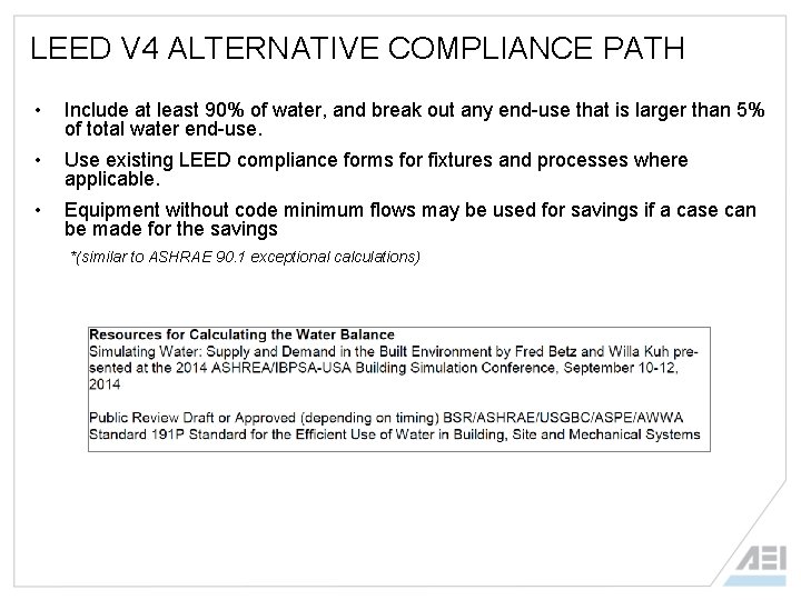 LEED V 4 ALTERNATIVE COMPLIANCE PATH • Include at least 90% of water, and