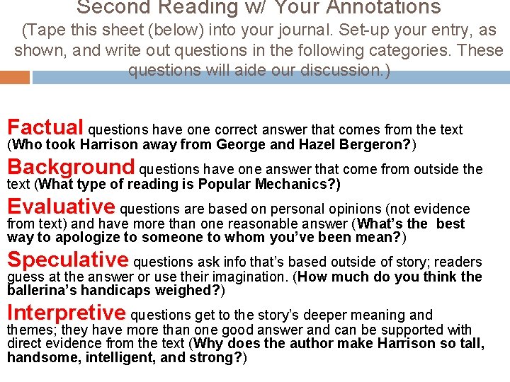 Second Reading w/ Your Annotations (Tape this sheet (below) into your journal. Set-up your