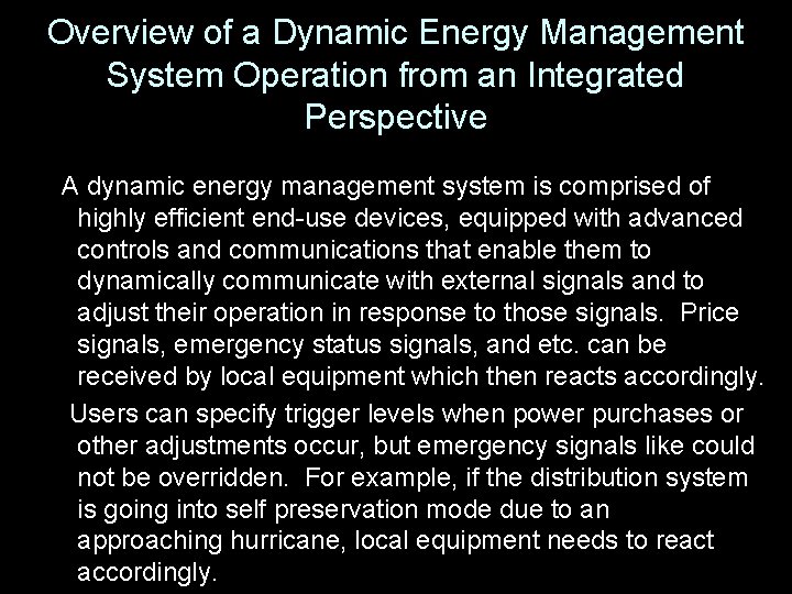 Overview of a Dynamic Energy Management System Operation from an Integrated Perspective A dynamic