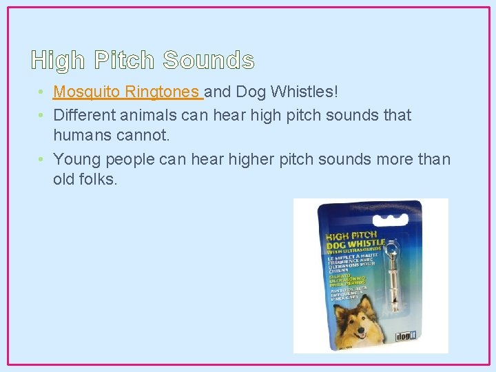 High Pitch Sounds • Mosquito Ringtones and Dog Whistles! • Different animals can hear