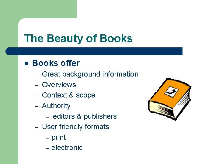 The Beauty of Books l Books offer – – – Great background information Overviews