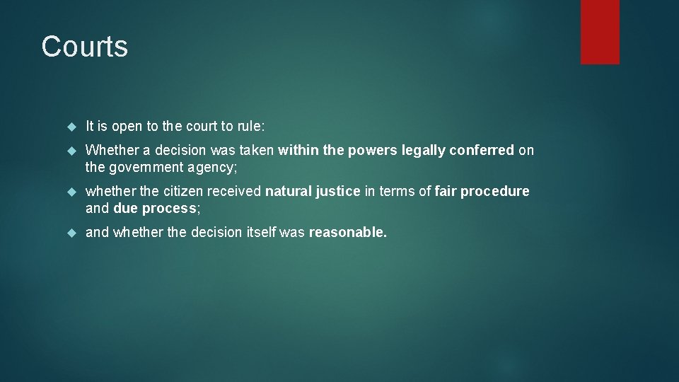 Courts It is open to the court to rule: Whether a decision was taken
