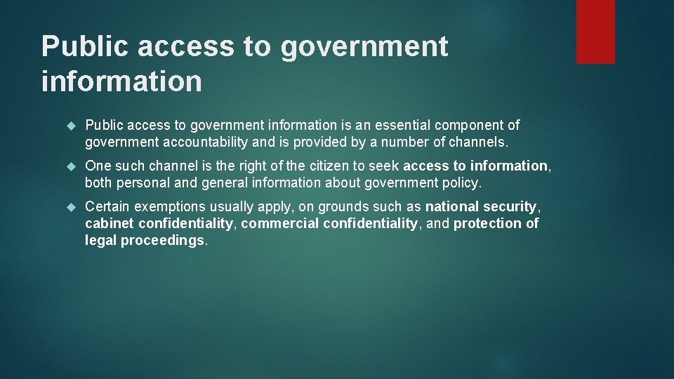 Public access to government information is an essential component of government accountability and is