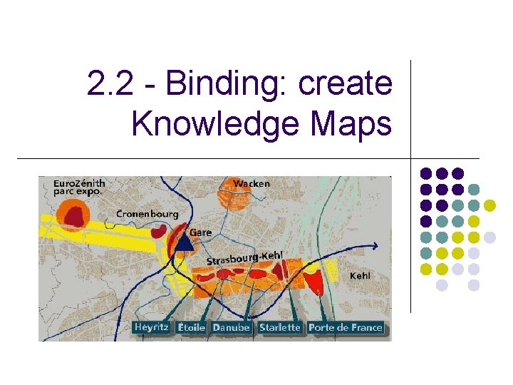 2. 2 - Binding: create Knowledge Maps 