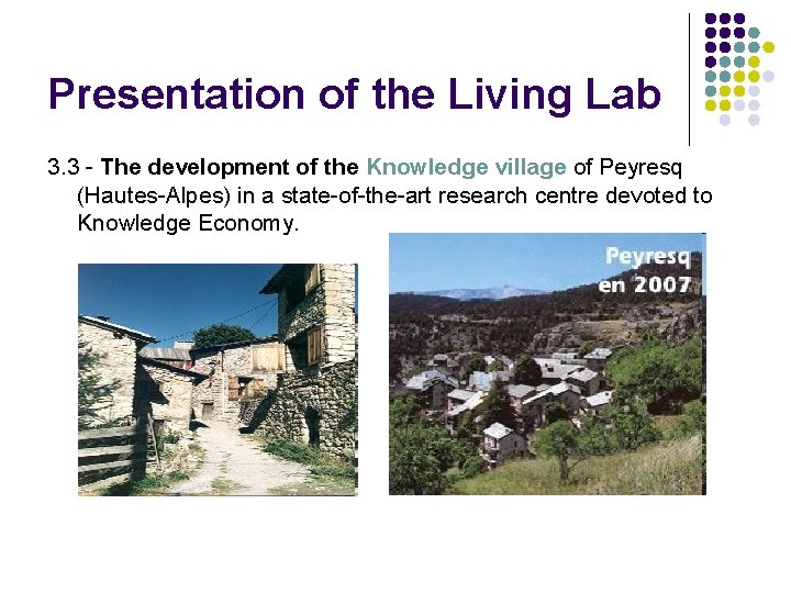 Presentation of the Living Lab 3. 3 - The development of the Knowledge village