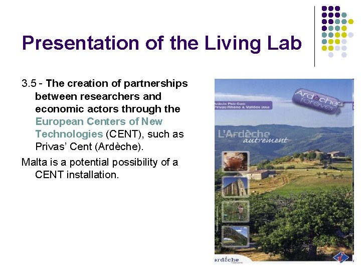 Presentation of the Living Lab 3. 5 - The creation of partnerships between researchers