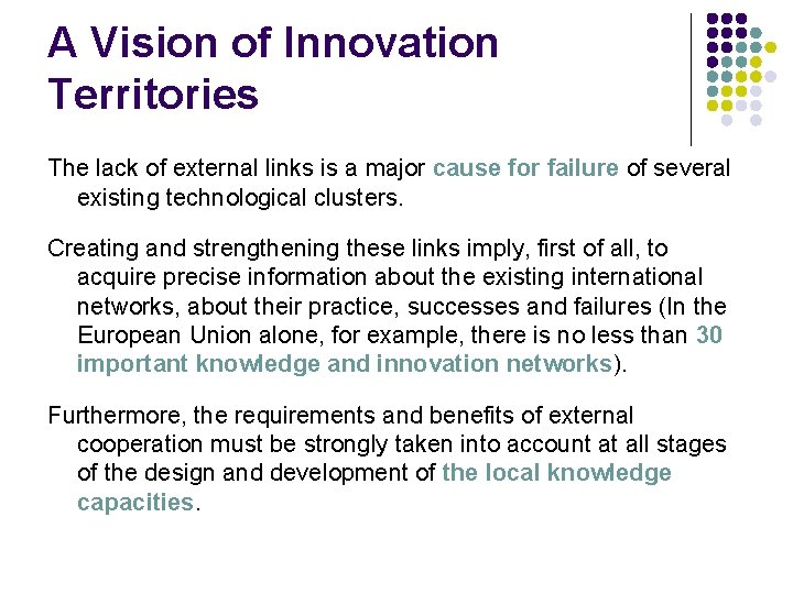 A Vision of Innovation Territories The lack of external links is a major cause