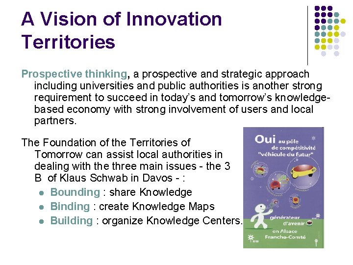 A Vision of Innovation Territories Prospective thinking, a prospective and strategic approach including universities