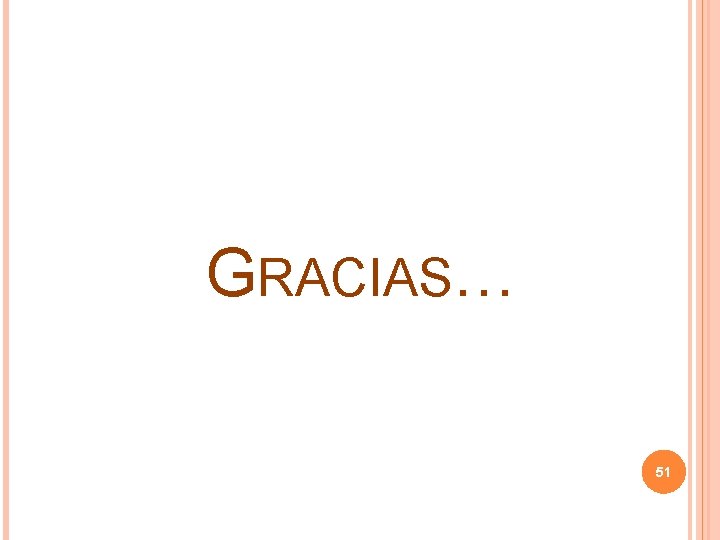 GRACIAS… 51 