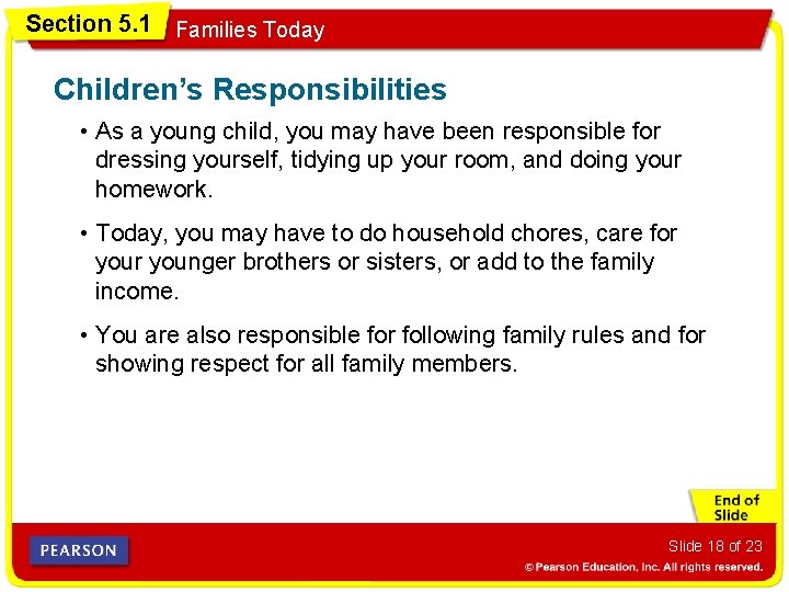 Section 5. 1 Families Today Children’s Responsibilities • As a young child, you may