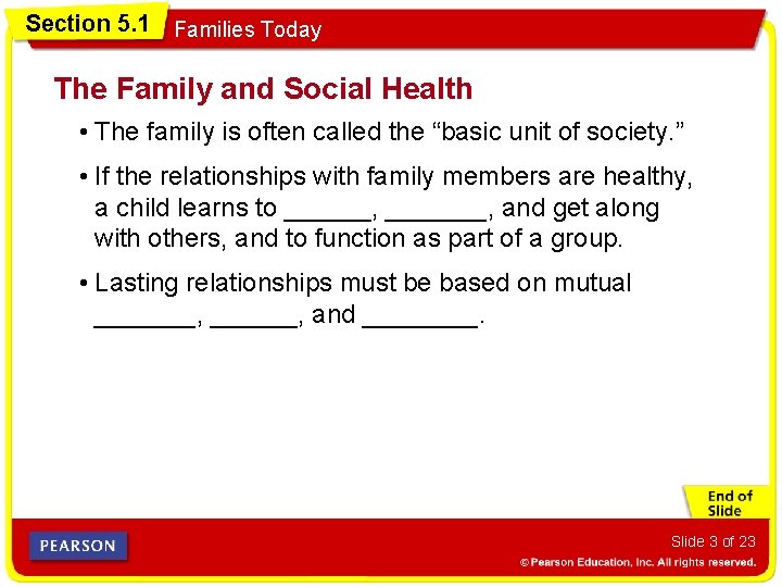 Section 5. 1 Families Today The Family and Social Health • The family is