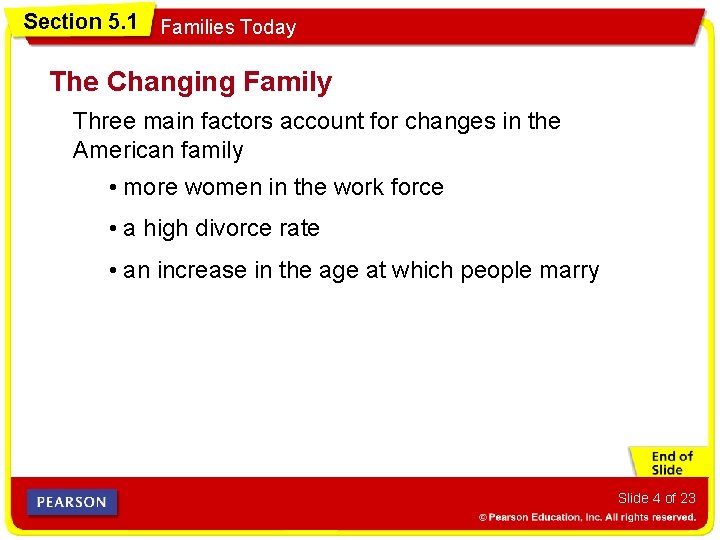 Section 5. 1 Families Today The Changing Family Three main factors account for changes