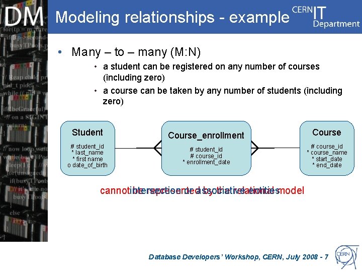 Modeling relationships - example • Many – to – many (M: N) • a