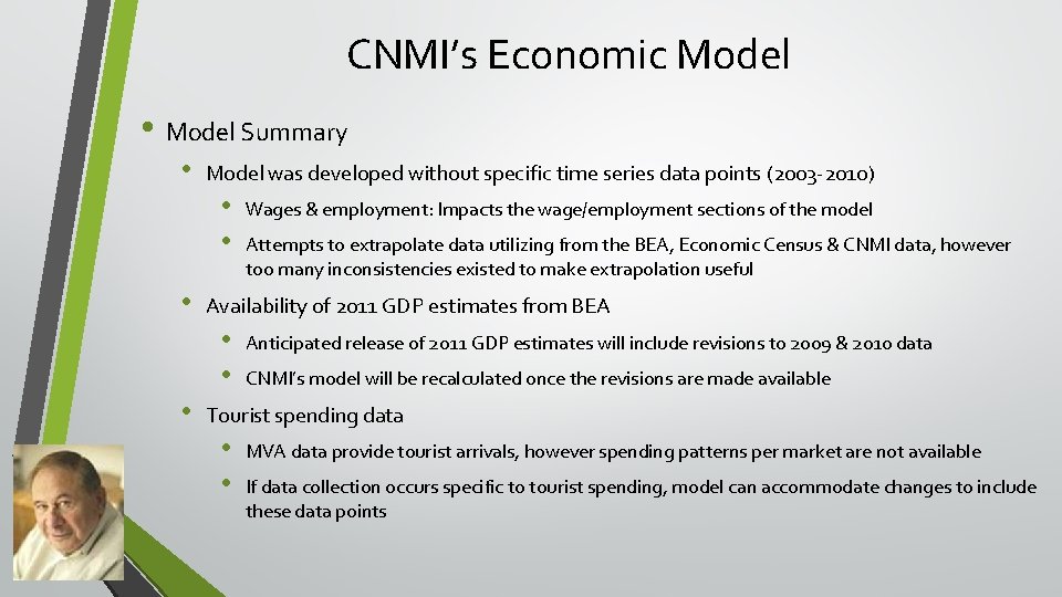 CNMI’s Economic Model • Model Summary • Model was developed without specific time series