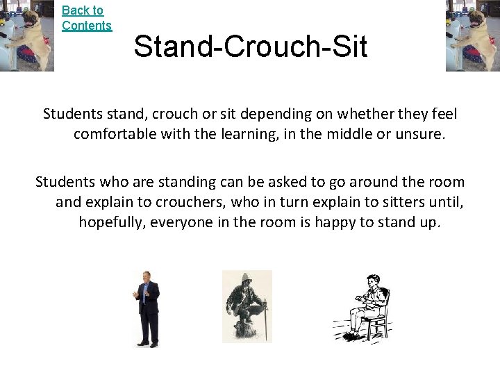 Back to Contents Stand-Crouch-Sit Students stand, crouch or sit depending on whether they feel