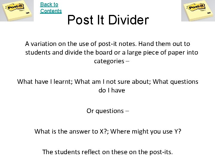 Back to Contents Post It Divider A variation on the use of post-it notes.
