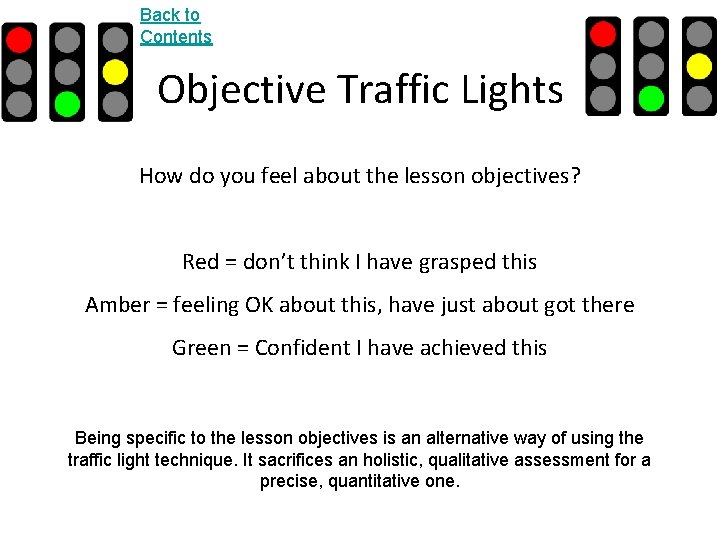 Back to Contents Objective Traffic Lights How do you feel about the lesson objectives?