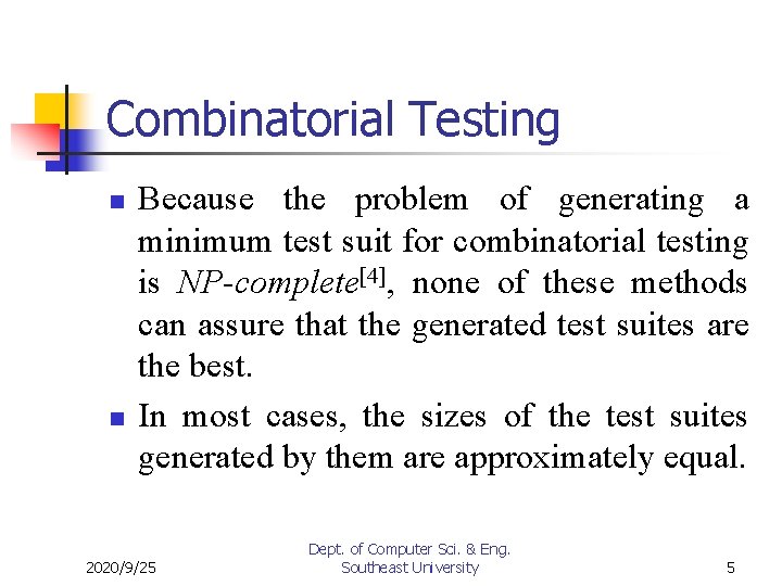 Automatic Test Generation for Nway Combinatorial Testing Changhai