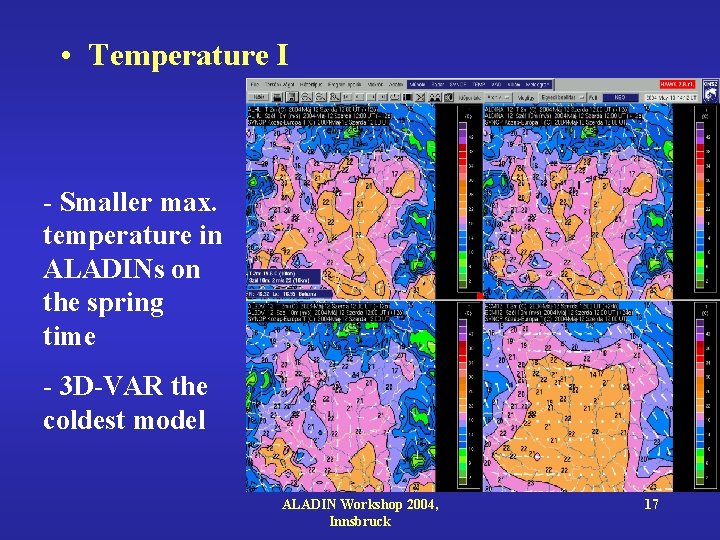  • Temperature I - Smaller max. temperature in ALADINs on the spring time