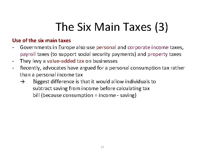 The Six Main Taxes (3) Use of the six main taxes - Governments in