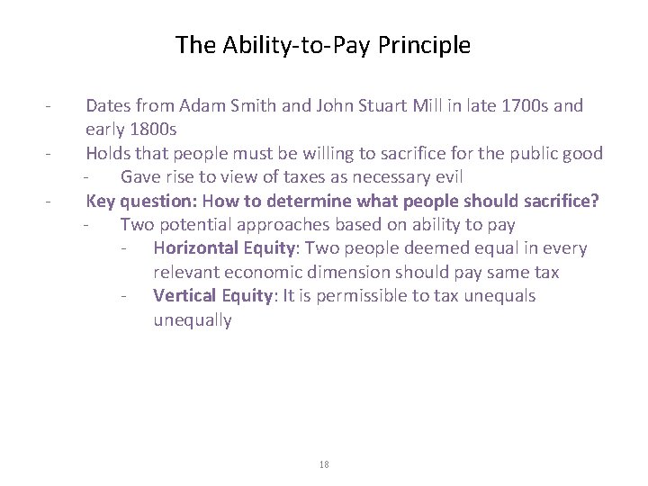 The Ability-to-Pay Principle - Dates from Adam Smith and John Stuart Mill in late