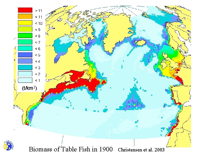 (t/km 2) Biomass of Table Fish in 1900 Christensen et al. 2003 