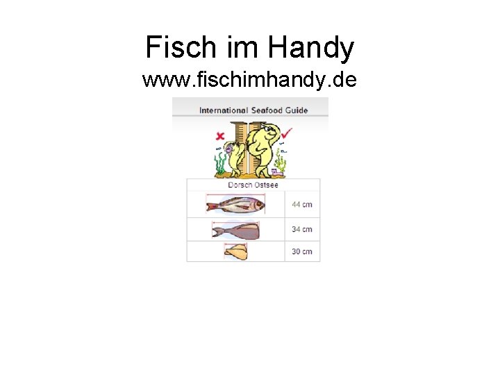 Fisch im Handy www. fischimhandy. de 