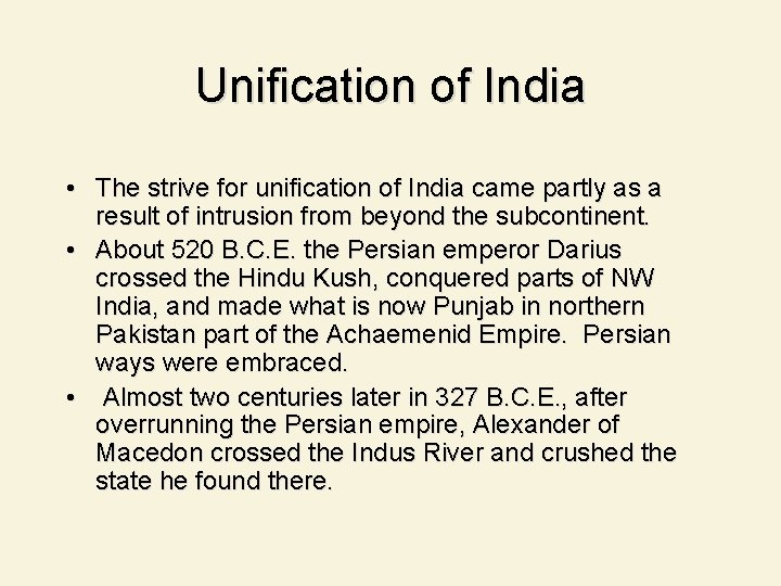 Unification of India • The strive for unification of India came partly as a