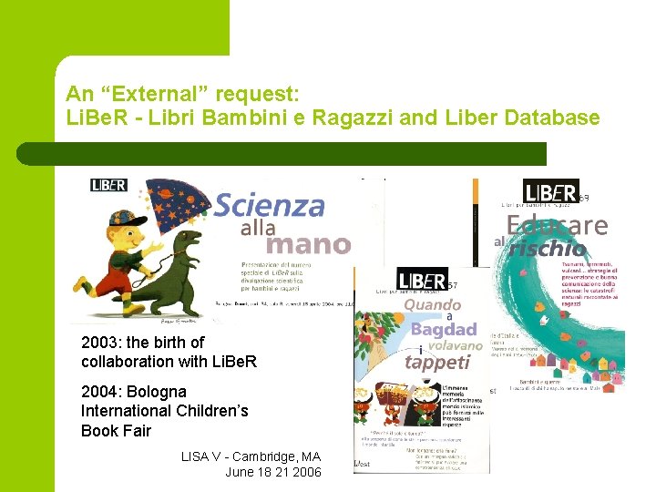 An “External” request: Li. Be. R - Libri Bambini e Ragazzi and Liber Database