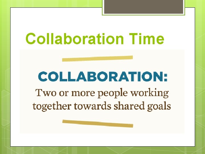 Collaboration Time 