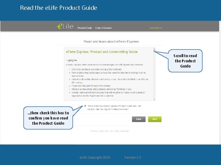 Read the e. Life Product Guide Scroll to read the Product Guide …then check