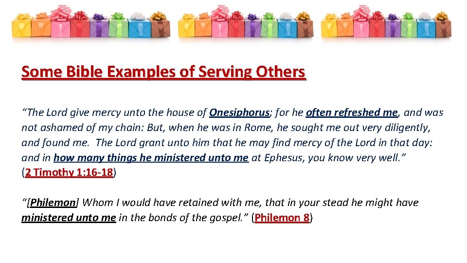Some Bible Examples of Serving Others “The Lord give mercy unto the house of Some Bible Examples of Serving Others “The Lord give mercy unto the house of