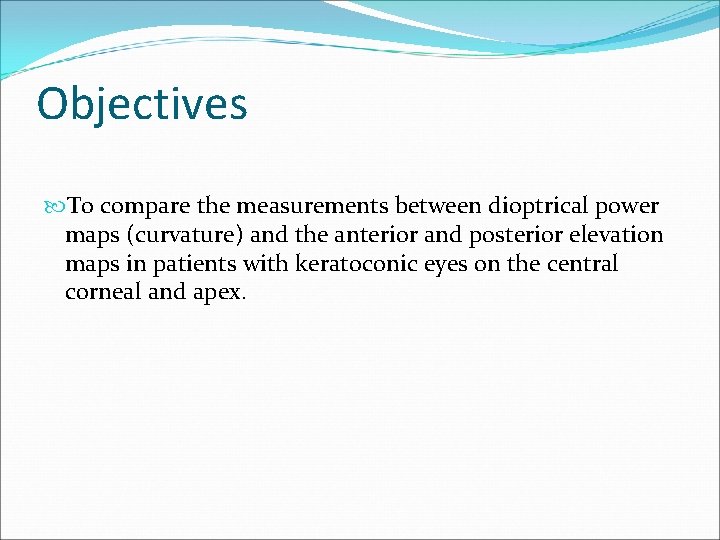 Objectives To compare the measurements between dioptrical power maps (curvature) and the anterior and