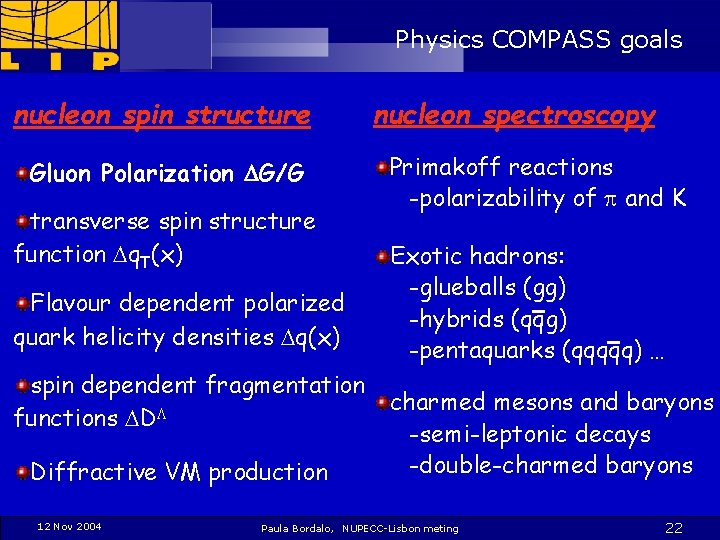 Physics COMPASS goals nucleon spin structure Gluon Polarization G/G transverse spin structure function q.