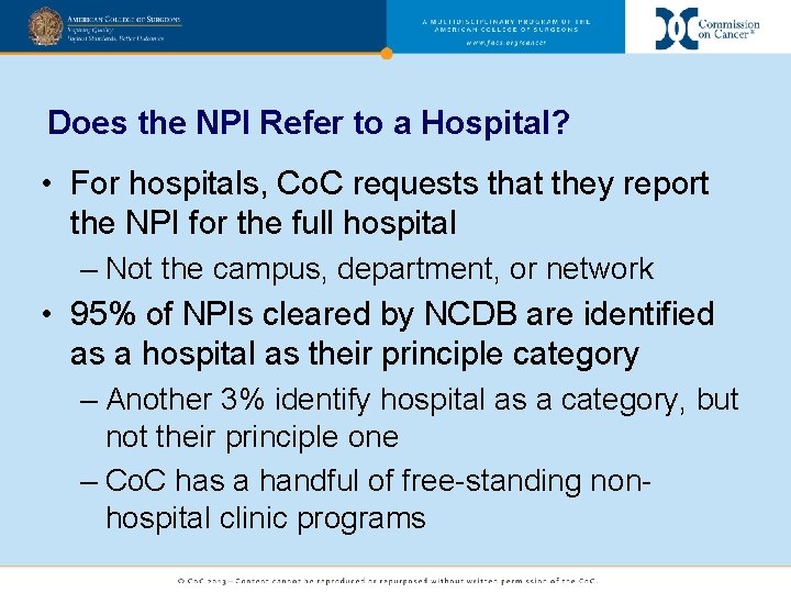 Does the NPI Refer to a Hospital? • For hospitals, Co. C requests that