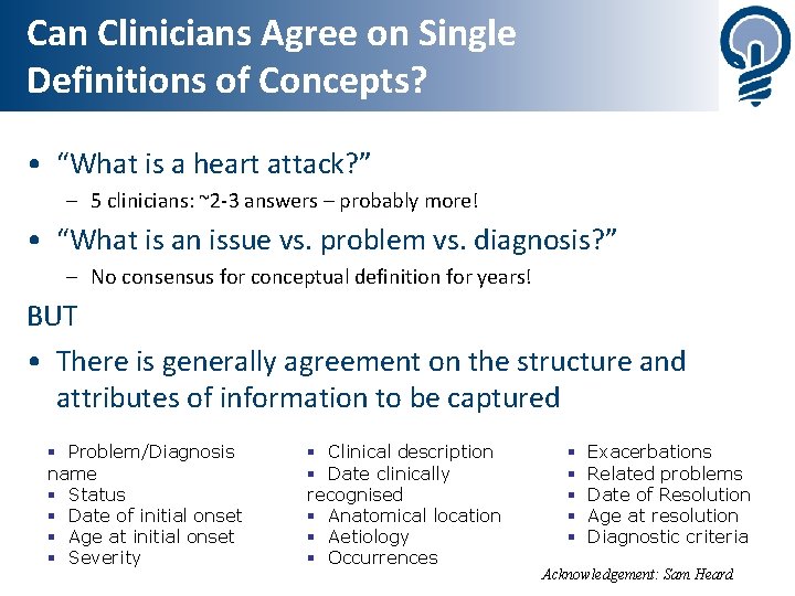 Can Clinicians Agree on Single Definitions of Concepts? • “What is a heart attack?