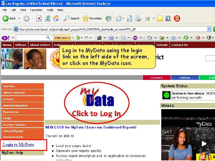 Log in to My. Data using the login link on the left side of