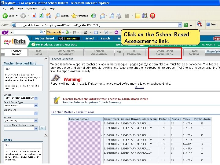 Click on the School Based Assessments link. 