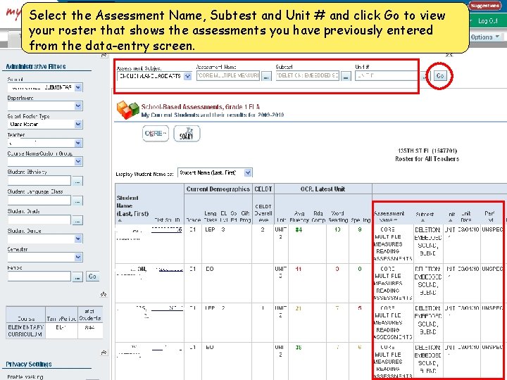 Select the Assessment Name, Subtest and Unit # and click Go to view your