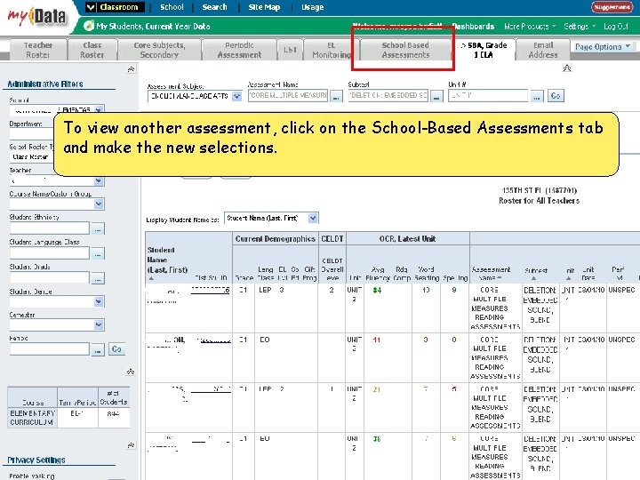 To view another assessment, click on the School-Based Assessments tab and make the new