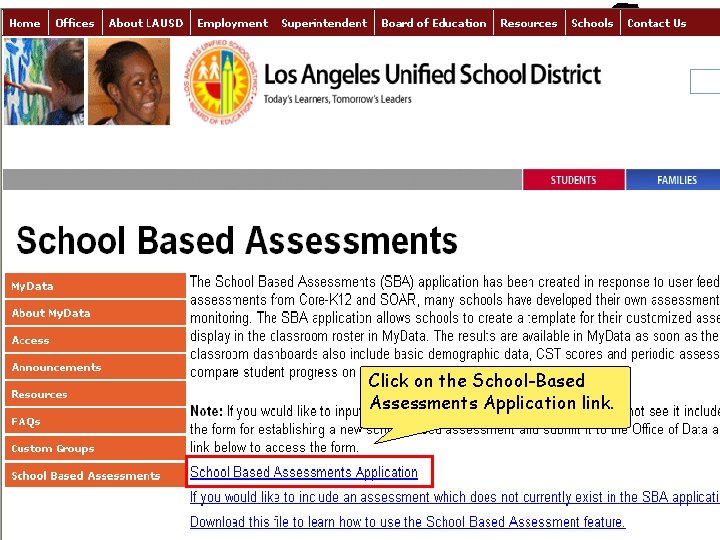 Click on the School-Based Assessments Application link. 