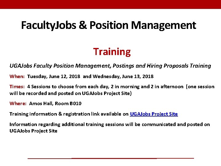 Faculty. Jobs & Position Management Training UGAJobs Faculty Position Management, Postings and Hiring Proposals