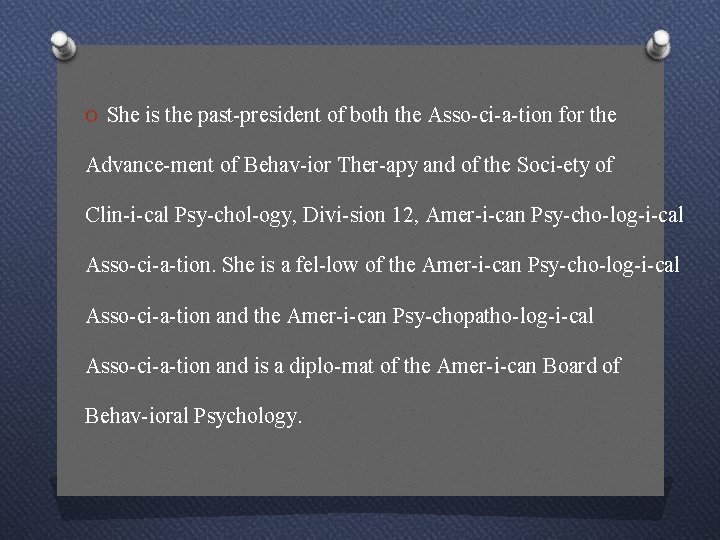 O She is the past president of both the Asso ci a tion for