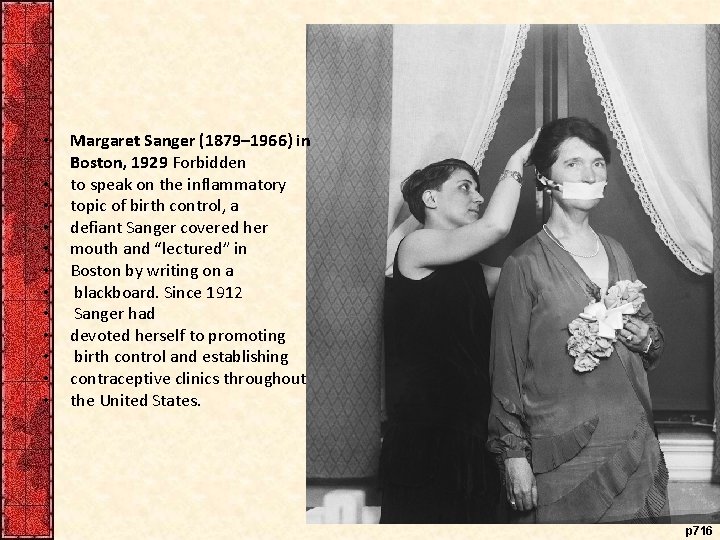  • • • Margaret Sanger (1879– 1966) in Boston, 1929 Forbidden to speak