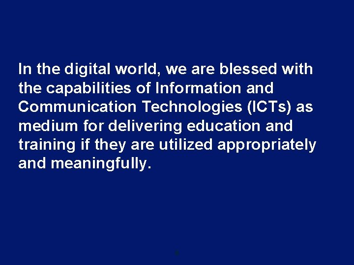 In the digital world, we are blessed with the capabilities of Information and Communication