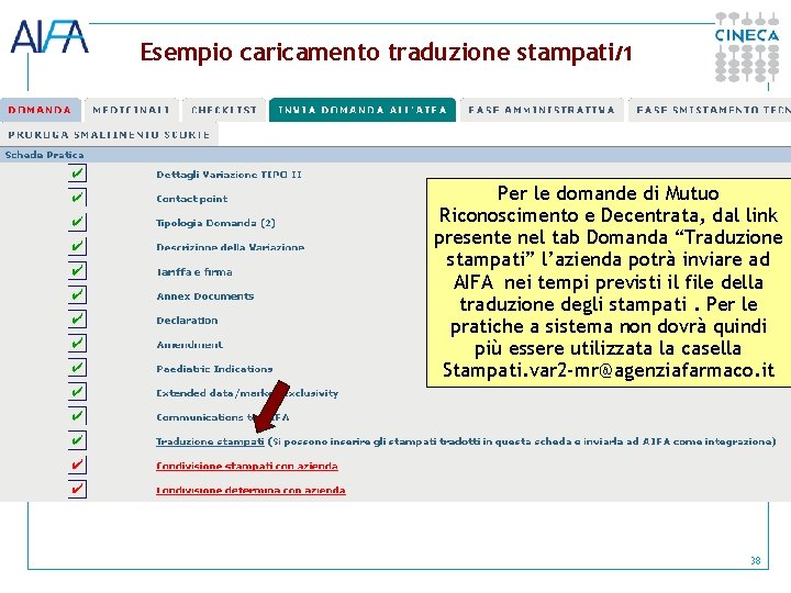 Esempio caricamento traduzione stampati/1 Per le domande di Mutuo Riconoscimento e Decentrata, dal link