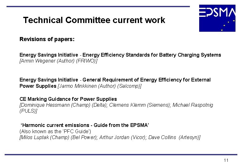Technical Committee current work Revisions of papers: Energy Savings Initiative - Energy Efficiency Standards