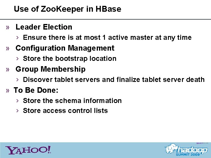 Use of Zoo. Keeper in HBase » Leader Election › Ensure there is at
