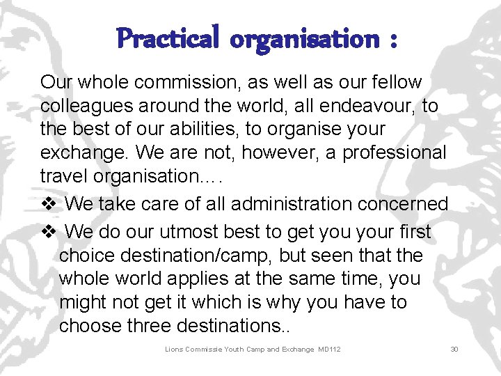 Practical organisation : Our whole commission, as well as our fellow colleagues around the